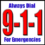 Always Dial 9-1-1 for Emergencies